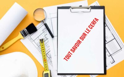 CERFA du dossier de permis de construire : les infos essentielles.